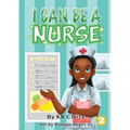 I Can Be A Nurse