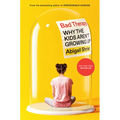 Bad Therapy: Why the Kids Aren't Growing Up