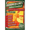 Grandma Bellino's Italian Cookbook: Recipes From My Sicilian Grandmother
