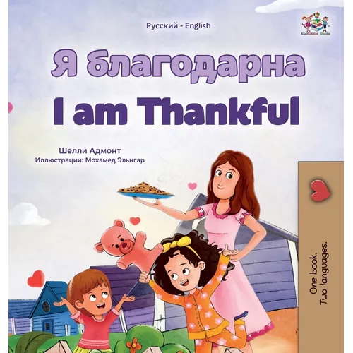 I am Thankful (Russian English Bilingual Children's Book)