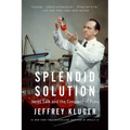Splendid Solution: Jonas Salk and the Conquest of Polio