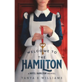 Welcome To The Hamilton: A Hotel Hamilton Novel