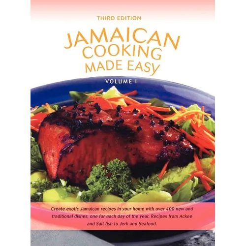 Jamaican Cooking Made Easy: Volume I