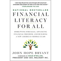 Financial Literacy for All: Disrupting Struggle, Advancing Financial Freedom, and Building a New American Middle Class