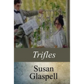 Trifles