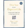 One Year to an Organized Life: A Week-By-Week Mindful Guide to Getting Organized for Good