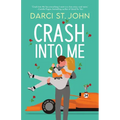Crash Into Me