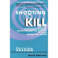 Shooting to Kill