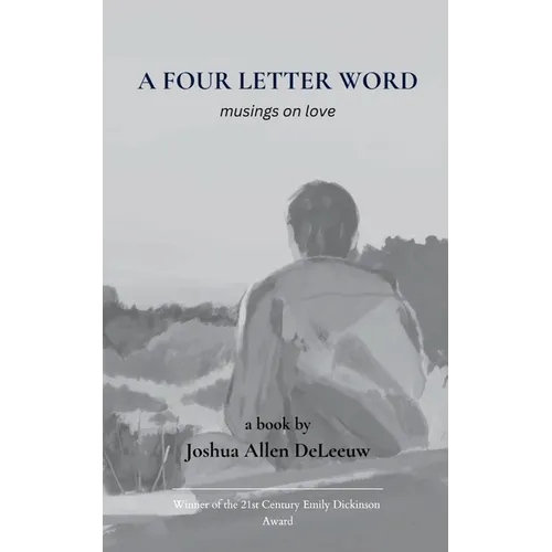 A Four Letter Word musings on love