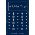 A Subtler Magic