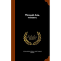 Through Asia, Volume 1