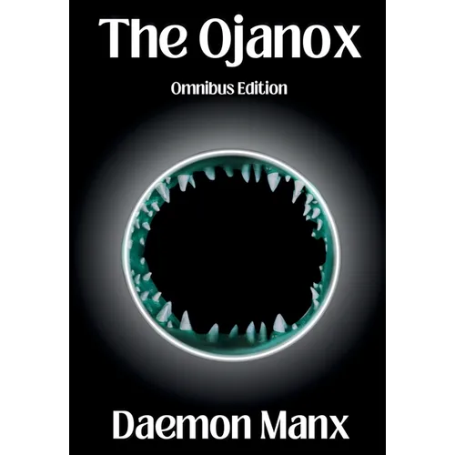 The Ojanox: Omnibus Edition