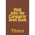 High John the Conqueror Spell Book