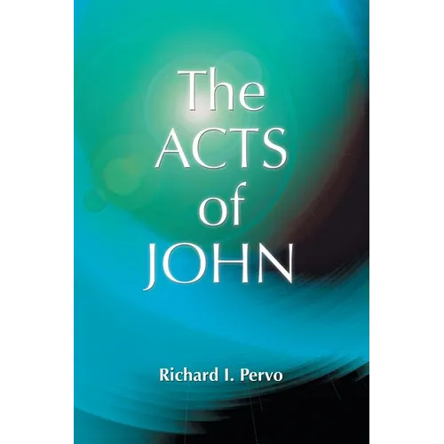 The Acts of John (Early Christian Apocrypha)