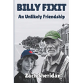 Billy Fixit An Unlikely Friendship: A Small Town Story