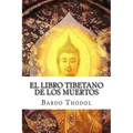 El Libro Tibetano de Los Muertos