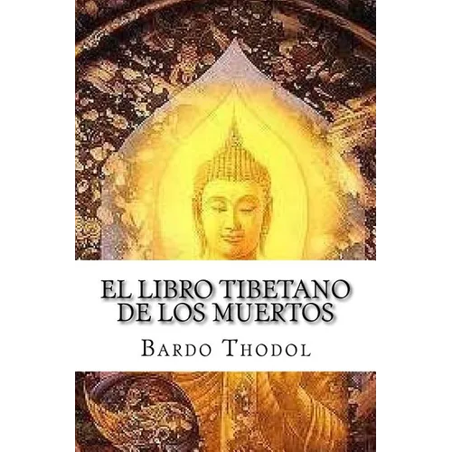 El Libro Tibetano de Los Muertos