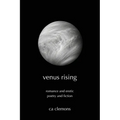 venus rising: romance and erotic poetry and fiction