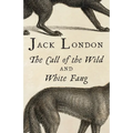 The Call of the Wild and White Fang