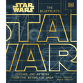 Star Wars the Blueprints: Designs and Artwork from the Skywalker Saga