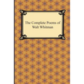 The Complete Poems of Walt Whitman