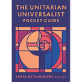 The Unitarian Universalist Pocket Guide: Seventh Edition