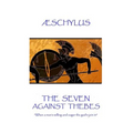 Æschylus - The Seven Against Thebes: "When a man's willing and eager the god's join in"