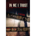In Me I Trust: An Adult Choose Your Own Adventure Story