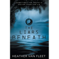 The Liars Beneath: A YA Romantic Suspense Novel