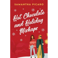 Hot Chocolate and Holiday Mishaps