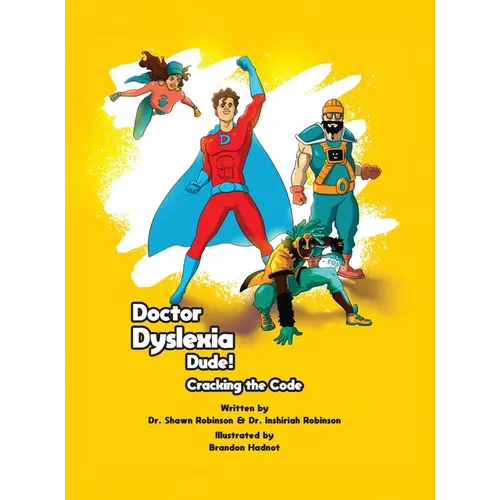 Doctor Dyslexia Dude! Cracking the code