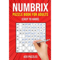 Numbrix Puzzle Books for Adults: Numbricks Math Logic Puzzle Book Easy to Hard 420 Puzzles