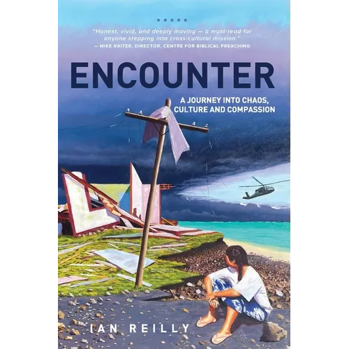 Encounter: A journey into chaos, culture and compassion
