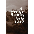 needle teeth