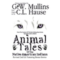 Animal Tales Of The Native American Indians