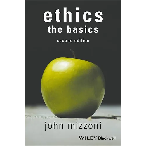 Ethics: The Basics, 2nd Edition