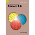 An Exegetical Summary of Romans 1-8, 2nd Edition
