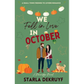 We Fell in Love in October: A Small Town Friends to Lovers Romance