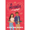 Mecanica del Amor, La