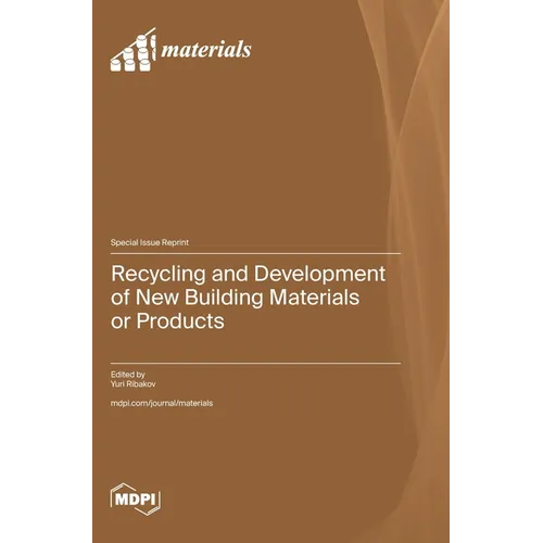 Recycling and Development of New Building Materials or Products