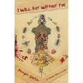 I Will Rot Without You