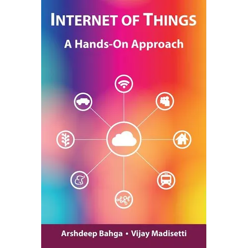 Internet of Things: A Hands-On Approach