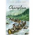 He Went With Champlain