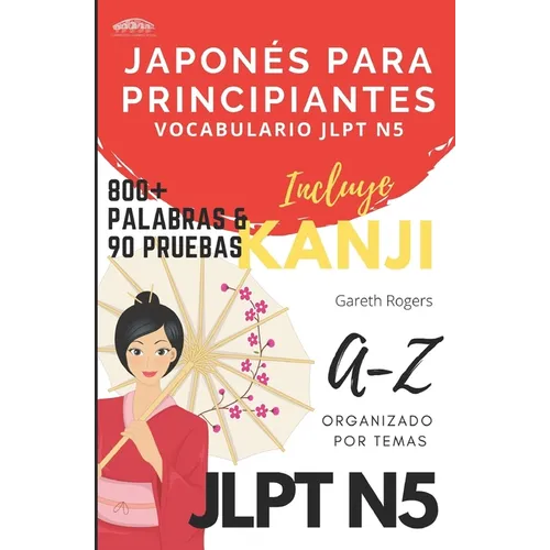 Japonés Para Principiantes: Vocabulario JLPT N5