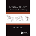 Long and Low: A Revolution in Modern Dressage