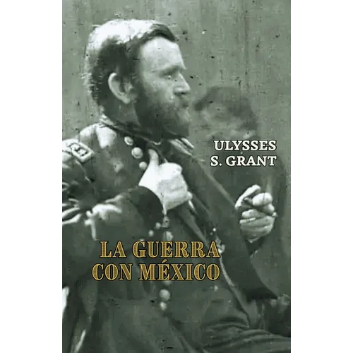 La guerra con México