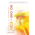 No One Knows the Son: There is Only So Far Down You Can Go Before the Only Way is Up