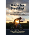 Bricks for Breakfast