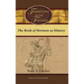 Traditions of the Fathers: The Book of Mormon as History