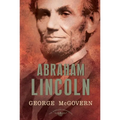 Abraham Lincoln: The American Presidents Series: The 16th President, 1861-1865